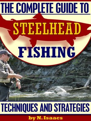 cover image of The Complete Guide to Steelhead Fishing